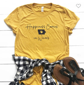 Happiness Comes in Waves Tee