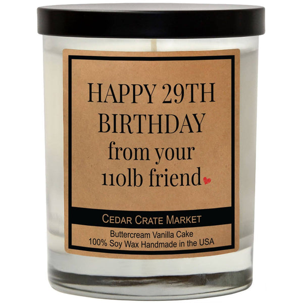 Happy 29th Birthday From Your 110LB Friend Birthday Candle