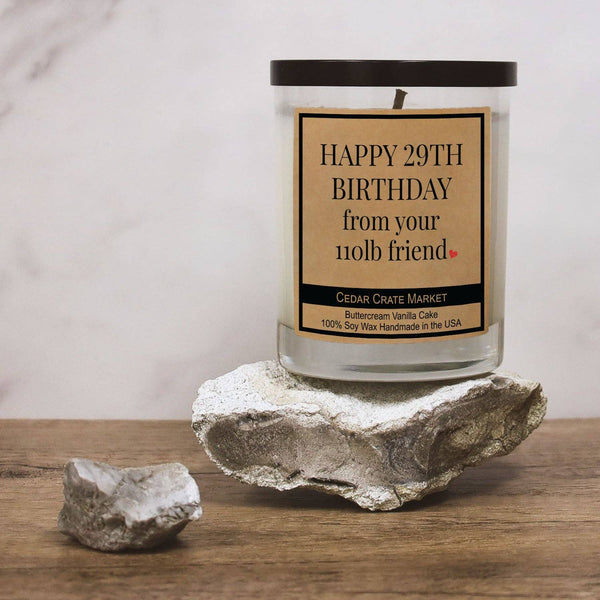 Happy 29th Birthday From Your 110LB Friend Birthday Candle